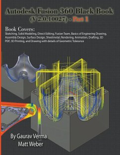 Autodesk Fusion 360 Black Book (V 2.0.10027) - Part 1 - Verma, Gaurav; Weber, Matt