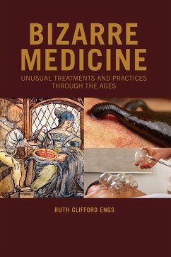 Bizarre Medicine - Engs, Ruth
