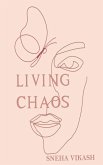 Living Chaos