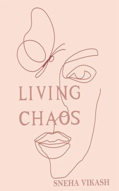 Living Chaos - Vikash, Sneha