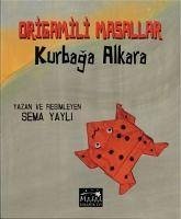 Origamili Masallar - Kurbaga Alkara - Yayli, Sema