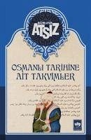 Osmanli Tarihine Ait Takvimler - Nihal Atsiz, Hüseyin