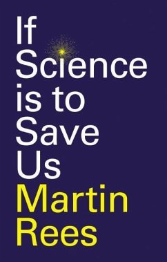 If Science is to Save Us - Rees, Martin
