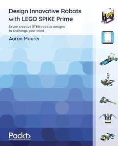 Design Innovative Robots with LEGO SPIKE Prime - Maurer, Aaron