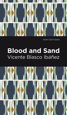 Blood and Sand - Ibáñez, Vincente Blasco