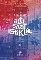 Alti Saat Istiklal - Kulacoglu, Hakan