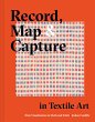 Record, Map and Capture in Textile Art - Bild 1