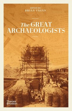 The Great Archaeologists - Fagan, Brian