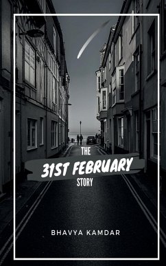 The 31st February Story - Kamdar, Bhavya