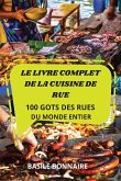 LE LIVRE COMPLET DE LA CUISINE DE RUE