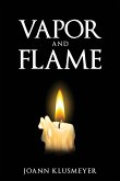 Vapor and Flame