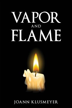 Vapor and Flame - Klusmeyer, Joann