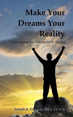 Make Your Dreams Your Reality - Edwards, Joseph K.