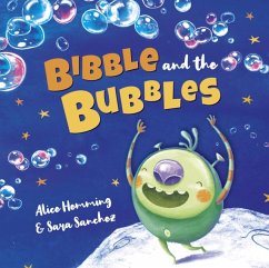 Bibble and the Bubbles - Hemming, Alice