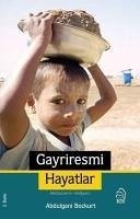 Gayriresmi Hayatlar - Bozkurt, Abdulgani