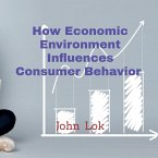 How Economic Environment Influences Consumer Behavior