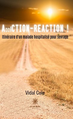 Addiction-Réaction ! (eBook, ePUB) - Cole, Vidal