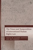 The Times and Temporalities of International Human Rights Law (eBook, PDF)