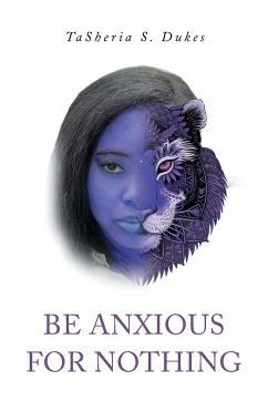 Be Anxious For Nothing - Dukes, Tasheria S.