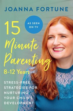 15-Minute Parenting: 8-12 Years - Fortune, Joanna