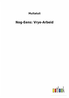 Nog-Eens: Vrye-Arbeid - Multatuli