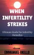 WHEN INFERTILITY STRIKES - Bild 1