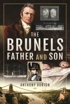 The Brunels: Father and Son - Burton, Anthony