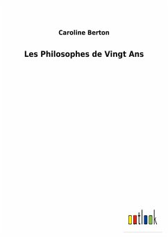 Les Philosophes de Vingt Ans - Berton, Caroline