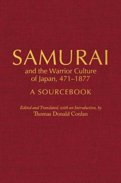 Samurai and the Warrior Culture of Japan, 4711877 Samurai and the Warrior Culture of Japan, 4711877