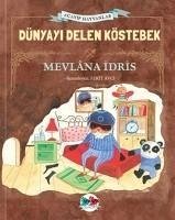 Dünyayi Delen Köstebek Ciltli - Idris, Mevlana