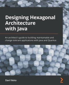 Designing Hexagonal Architecture with Java - Vieira, Davi