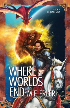 Where all Worlds End - Erler, M. F.