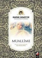 Muallime - Semiyye, Emine