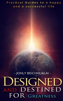 Designed And Destined For Greatness - Beichhualai, Johly