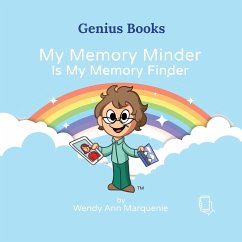 My Memory Minder Is My Memory Finder - Marquenie, Wendy Ann