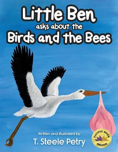 Little Ben asks about the Birds and the Bees - Petry, T. Steele