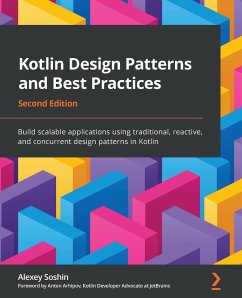 Kotlin Design Patterns and Best Practices - Second Edition - Soshin, Alexey