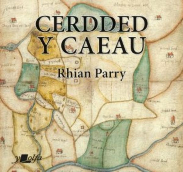 Cerdded y Caeau