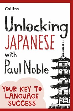 Unlocking Japanese with Paul Noble - Noble, Paul