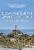 Slow Walking The Wales Coast Path Slow Walking The Wales Coast Path