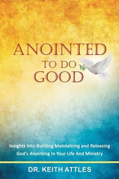 Anointed To Do Good - Attles, Keith