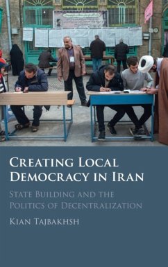 Creating Local Democracy in Iran - Tajbakhsh, Kian