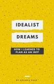 Idealist Dreams