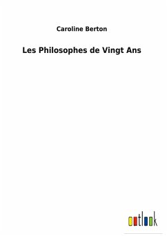 Les Philosophes de Vingt Ans - Berton, Caroline