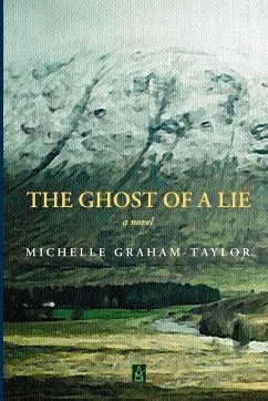 The Ghost of a Lie - Graham-Taylor, Michelle