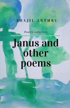 JANUS AND OTHER POEMS - Anthru, Shajil