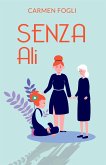 Senza Ali (eBook, ePUB)