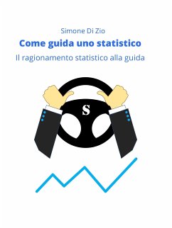 Come guida uno statistico (eBook, ePUB) - Di Zio, Simone