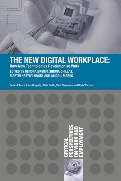 The New Digital Workplace (eBook, ePUB) - Briken, Kendra; Chillas, Shiona; Krzywdzinski, Martin; Marks, Abigail