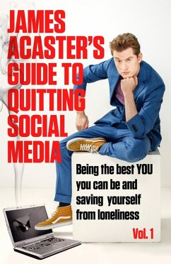 Cover James Acaster's Guide to Quitting Social Media (eBook, ePUB)